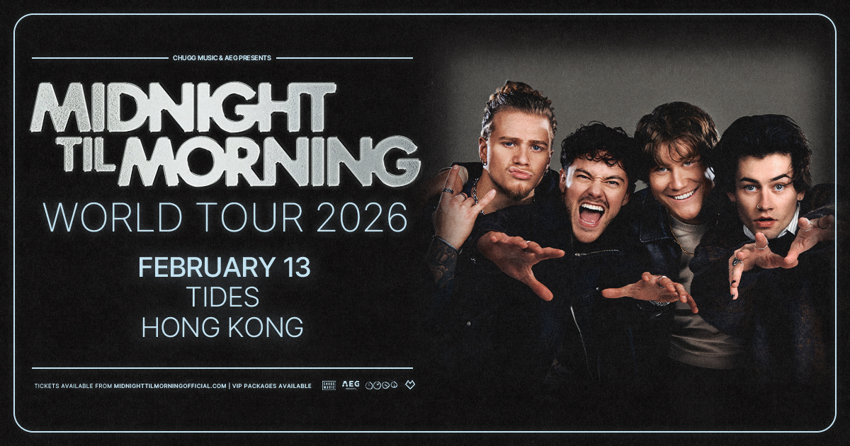 【香港】MIDNIGHT TIL MORNING世界巡回-香港站